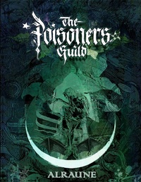Enlarge image Cover: Alraune - The Poisoners Guild - Hexen Press