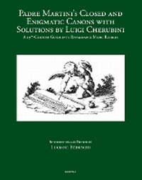 Abbildung von: Padre Martini's Closed and Enigmatic Canons with Solutions by Luigi Cherubini - Brepols N.V.