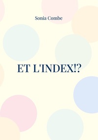 Enlarge image Cover: Et l'Index!? - BoD - Books on Demand
