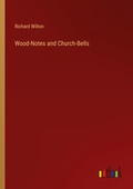 Cover: Wood-Notes and Church-Bells - Outlook Verlag