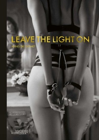 Abbildung von: Leave the Light On - Stichting Kunstboek BVBA