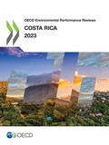 Cover: Costa Rica 2023 - Organization for Economic Co-operation and Development (OECD)