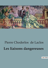 Abbildung von: Les liaisons dangereuses - Culturea