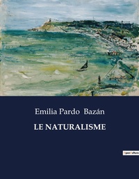 Abbildung von: Le Naturalisme - Culturea