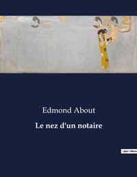 Abbildung von: Le nez d'un notaire - Culturea
