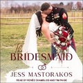 Cover: The Bridesmaid - Tantor Audio