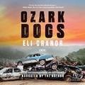 Cover: Ozark Dogs - Recorded Books, Inc.