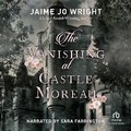 Cover: The Vanishing at Castle Moreau - Recorded Books, Inc.