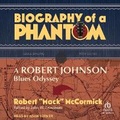 Cover: Biography of a Phantom - Tantor Audio