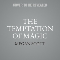 Enlarge image Cover: The Temptation of Magic - Inkyard Press