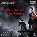 Cover: This Side of the Grave [Dramatized Adaptation] - Graphic Audio