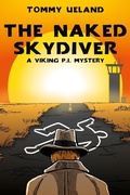 Cover: The Naked Skydiver (Viking P.I., #6) - Tommy Ueland