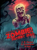 Cover: Zombie! Patient Zero (Bayonet Books Anthology, #9) - Bayonet Books
