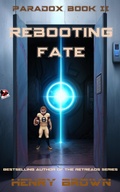 Cover: Rebooting Fate (Paradox, #2) - Virtual Pulp Press
