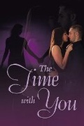 Cover: The Time with You - Xlibris Us