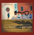 Cover: I think my Teacher Is a Superhero - Uriel Press