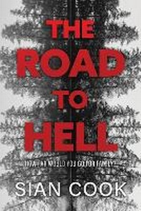 Enlarge image Cover: The Road to Hell - Dorrance Publishing Co.