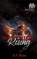 Cover: Maverick Rising - E.F. Rose