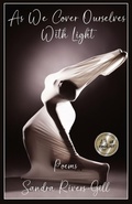 Cover: As We Cover Ourselves With Light - Sheila-Na-Gig Editions