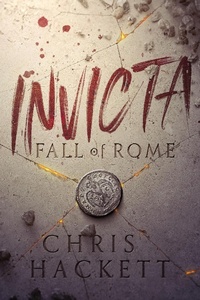 Enlarge image Cover: Invicta: Fall of Rome (Invicta Series, #1) - Tall Tales Press