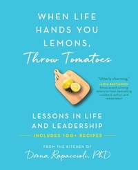 Abbildung von: When Life Hands You Lemons, Throw Tomatoes - North Quarter Publishers