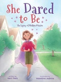 Cover: She Dared to Be - Karri Chronicles, LLC