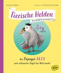 Cover: Tierische Helden: Wie Papagei Alex zum schlausten Vogel der Welt wurde - Woow Books