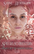 Cover: Spiegelschwestern - Elvea Verlag