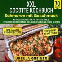 Abbildung von: XXL Cocotte Kochbuch - Schmoren mit Geschmack - tredition