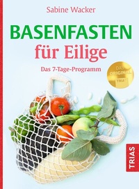 Abbildung von: Basenfasten für Eilige - TRIAS