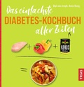 Abbildung von: Das einfachste Diabetes-Kochbuch aller Zeiten - TRIAS