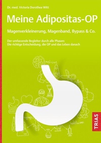 Abbildung von: Meine Adipositas-OP. Magenverkleinerung, Magenband, Bypass & Co. - TRIAS