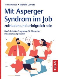 Abbildung von: Mit Asperger-Syndrom im Job zufrieden und erfolgreich sein - TRIAS