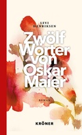 Cover: Zw&ouml;lf W&ouml;rter von Oskar Maier - Alfred Kr&ouml;ner Verlag