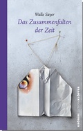 Cover: Das Zusammenfalten der Zeit - Alfred Kr&ouml;ner Verlag