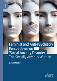 Abbildung von: Feminist and Anti-Psychiatry Perspectives on 'Social Anxiety Disorder' - Palgrave Macmillan