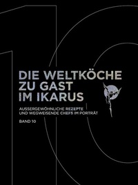 Abbildung von: Die Weltköche zu Gast im Ikarus - PANTAURO