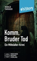 Cover: Komm, Bruder Tod - Wochenschau Verlag