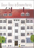 Cover: Unser Haus in Braunschweig - Buchhandlung Graff GmbH