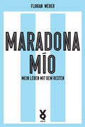 Cover: Maradona M&iacute;o - Verlag Voland & Quist
