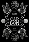 Cover: Carbon. Ein Lied von Donezk - Verlag Voland & Quist