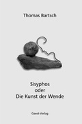 Cover: Sisyphos oder Die Kunst der Wende - Geest-Verlag