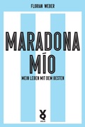 Cover: Maradona M&iacute;o - Verlag Voland & Quist