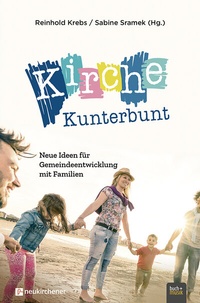 Abbildung von: Kirche Kunterbunt - Praxisverlag buch+musik bm gGmbH