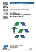 Cover: Qualifizierung mechanischer F&uuml;geverfahren f&uuml;r Batteriek&auml;sten - Europ&auml;ische Forschungsgesellschaft f&uuml;r Blechverarbeitung e.V. (EFB)