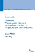Cover: Elektrische Widerstandserw&auml;rmung von Blechwerkstoffen zur Steigerung der Umformbarkeit - Apprimus Verlag