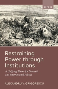 Abbildung von: Restraining Power through Institutions - OUP eBook