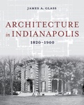 Cover: Architecture in Indianapolis - Indiana University Press