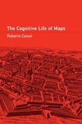 Cover: The Cognitive Life of Maps - MIT Press