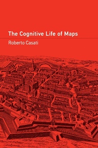 Abbildung von: The Cognitive Life of Maps - MIT Press